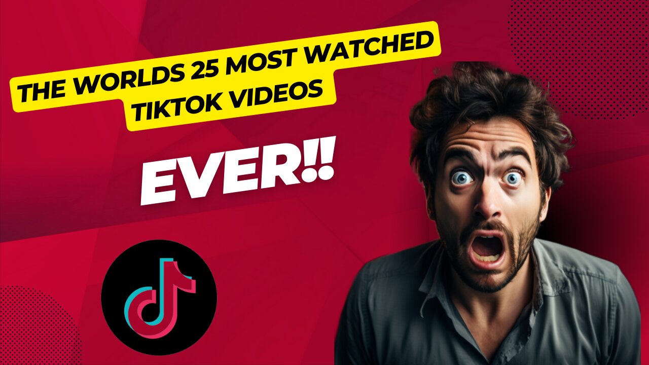 The 25 MOST viewed Tik-Tok videos in the world!!