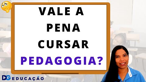 # Vale a pena cursar pedagogia? 😉