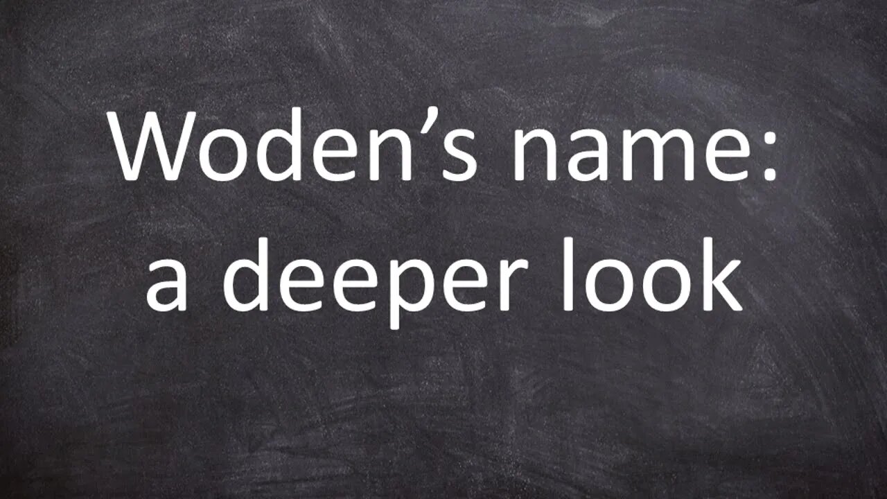 Woden's name: a deeper look