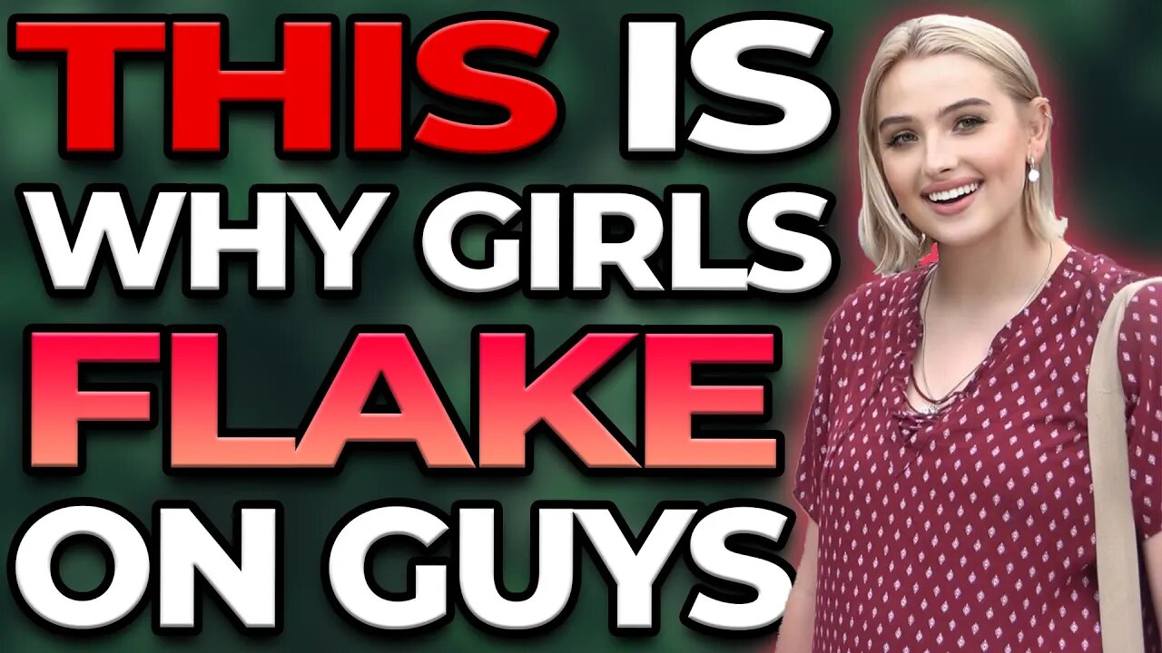 WHY Do Girls Flake on Guys? (Street Interview)