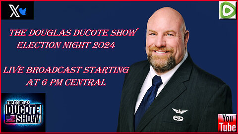 The Douglas Ducote Show: Live Election Night Broadcast