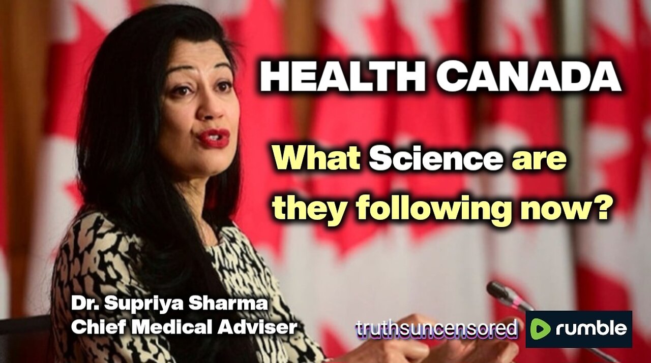 HEALTH CANADA What Science are they following now?