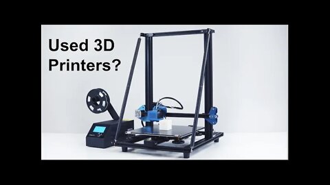I Bought A Used 3D Printer, Should You?