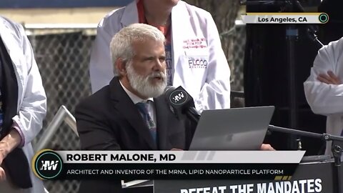 Dr. Robert Malone at Defeat The Mandates LA 4-10-22