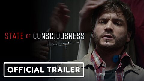 State of Consciousness - Official Trailer