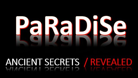 Ancient Hebraic Secrets of Paradise - REVEALED