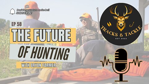 EP 58: Growing the Future of Hunting with Bryan Farmer and the Hunt Michigan Collaborative