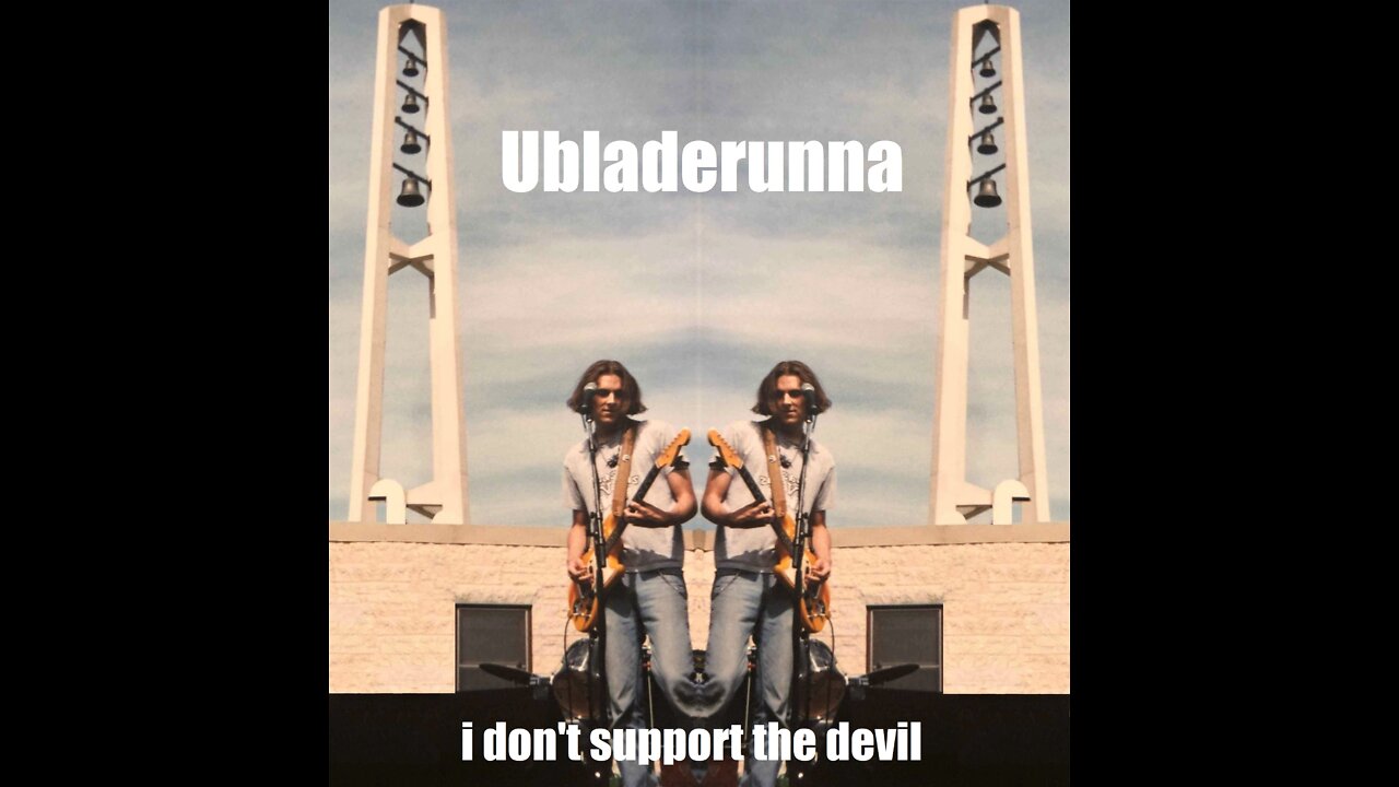 i don't support the devil: Ubladerunna