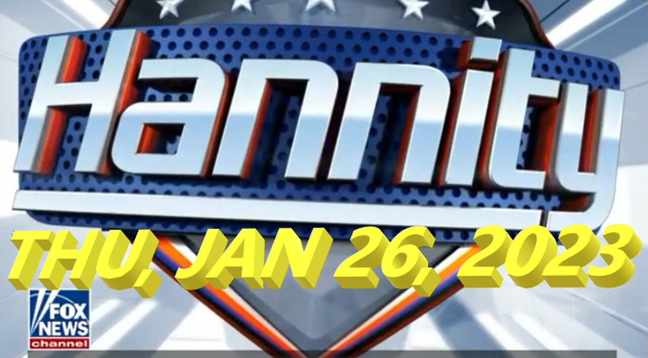 Hannity 01-26-2023