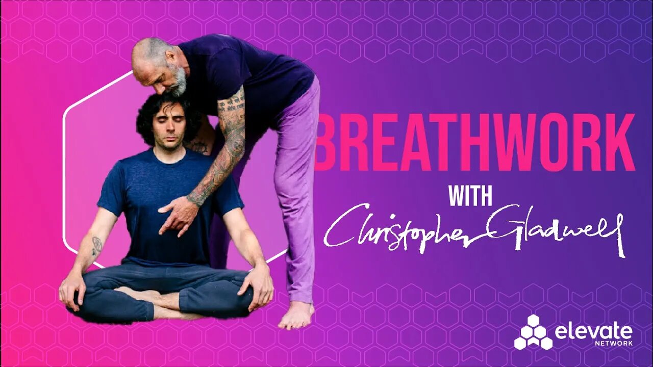 Introduction to Breathwork with Christopher Gladwell