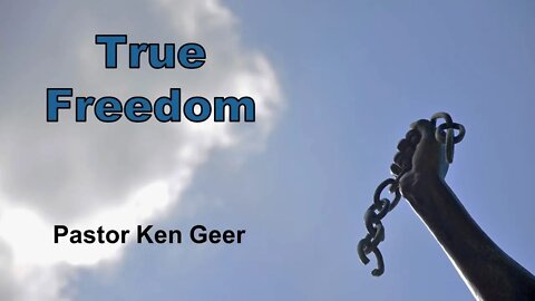 Colfax AoG Sunday Sermon July 10, 2022 - True Freedom