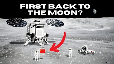 How China Wants To Beat The USA Back To The Moon.