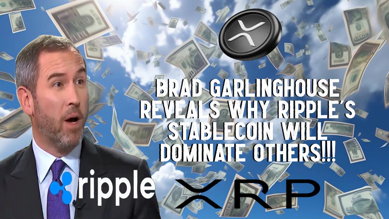 Brad Garlinghouse Reveals Why Ripple's Stablecoin Will DOMINATE OTHERS!!!