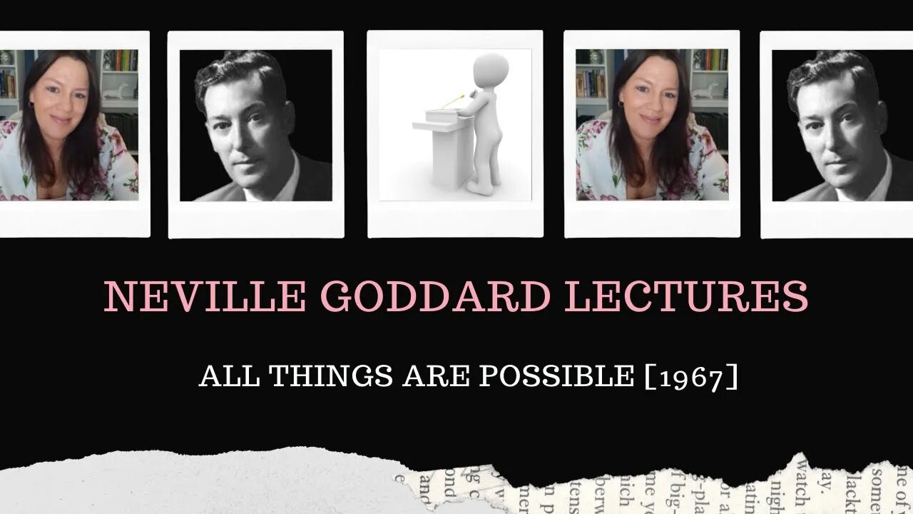 Neville Goddard Lectures l All Things are Possible l Modern Mystic