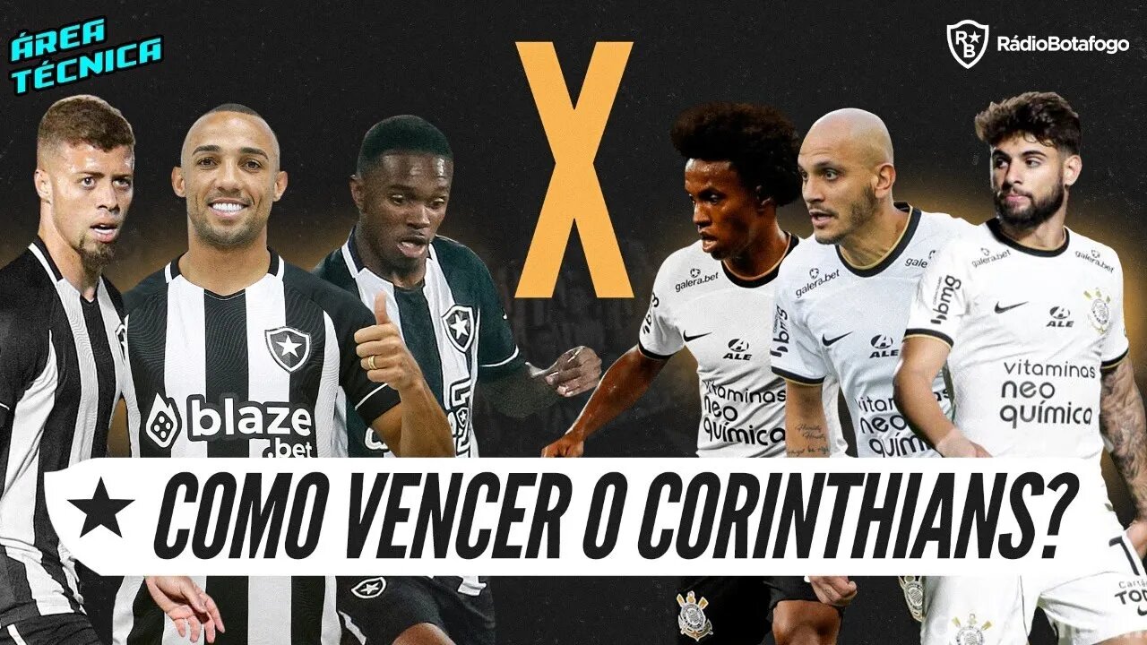 COMO O BOTAFOGO PODE VENCER O CORÍNTHIANS? | VAI-E-VEM DO MERCADO ALVINEGRO