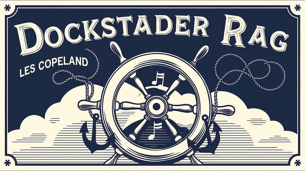 Dockstader Rag by Les Copeland | Vibrant Ragtime Piano Performance