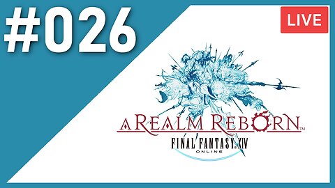 DUNGEONS & DUNGEONS | Final Fantasy XIV [A REALM REBORN] | #026