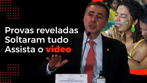 URGENTE ! Novas provas reveladas contra Barroso ABALA o STF... Impeachment pode acontecer !