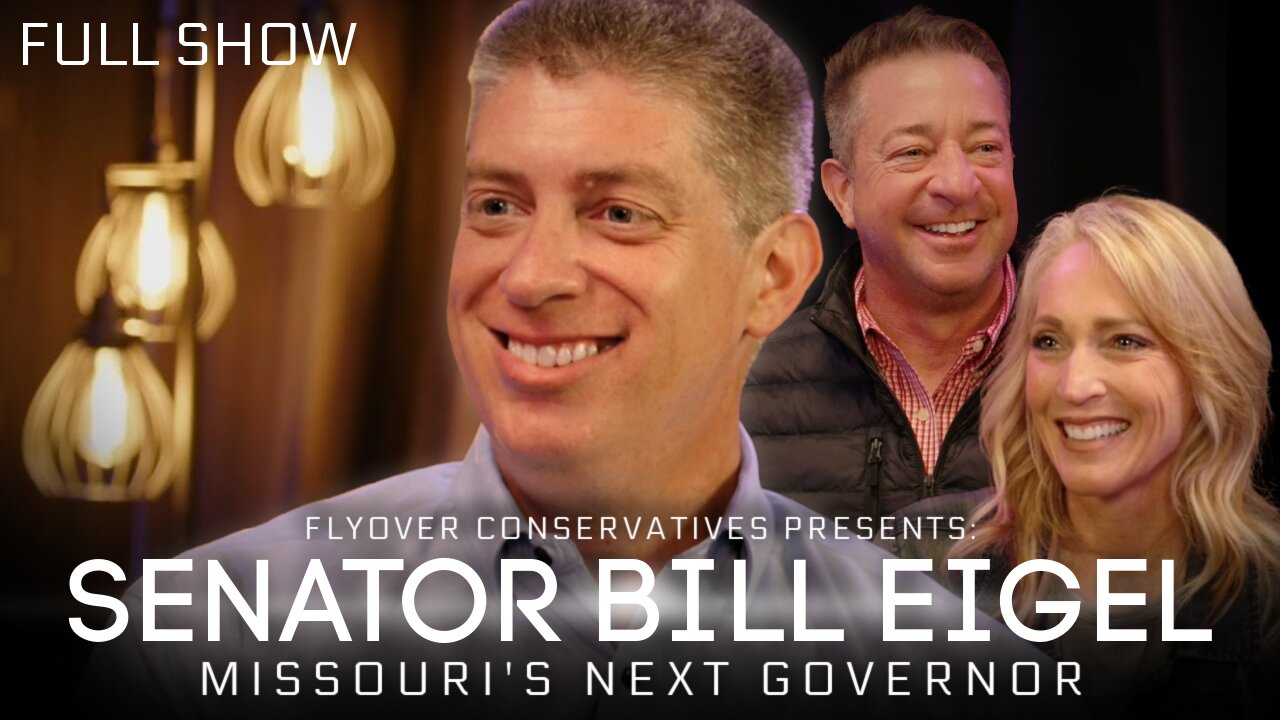 BILL EIGEL | Missouri... THE NEXT FLORIDA? - DEI, Taxes, Education, Foreign Country, Land Ownership, Illegal Immigration | FOC Show