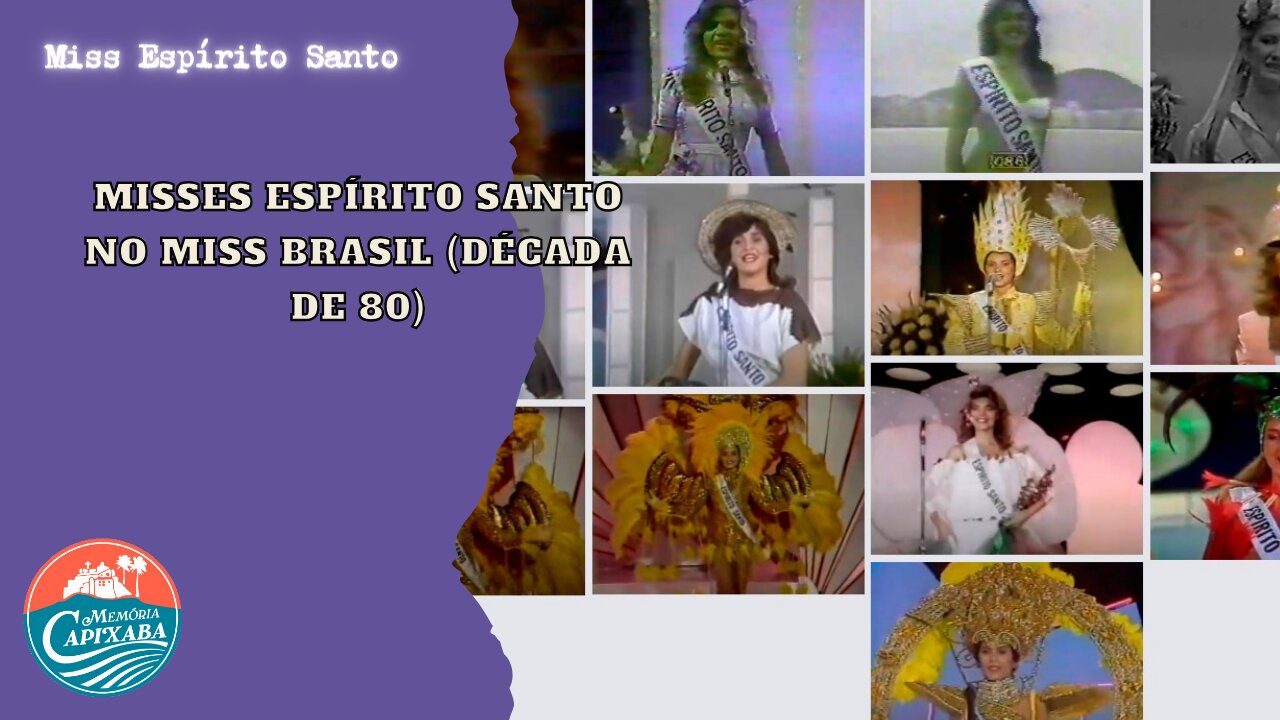 Misses Espírito Santo no Miss Brasil (Década de 80)