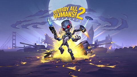 Destroy All Humans 2 Reprobed