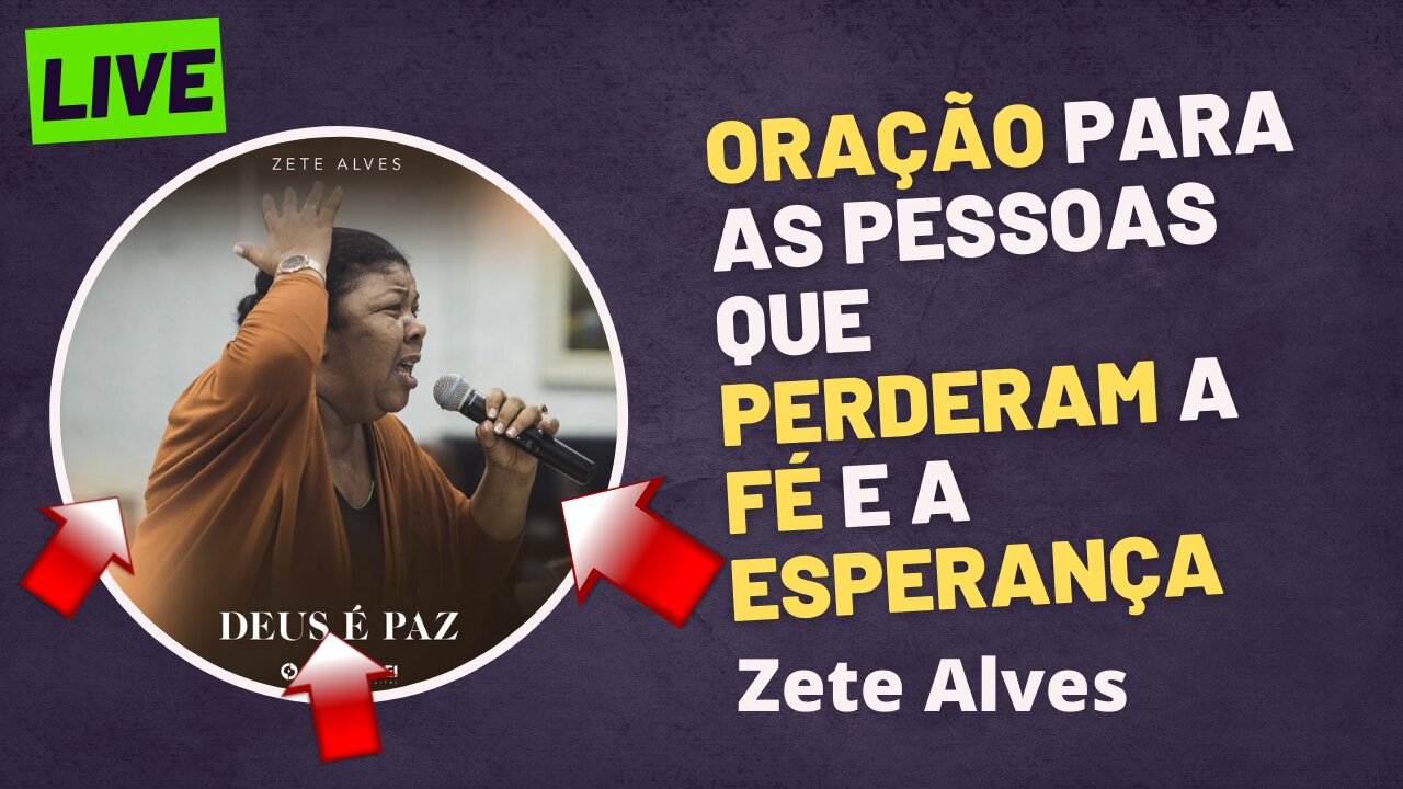 Zete Alves - Você que está sem Fé e Esperança receba essa oração