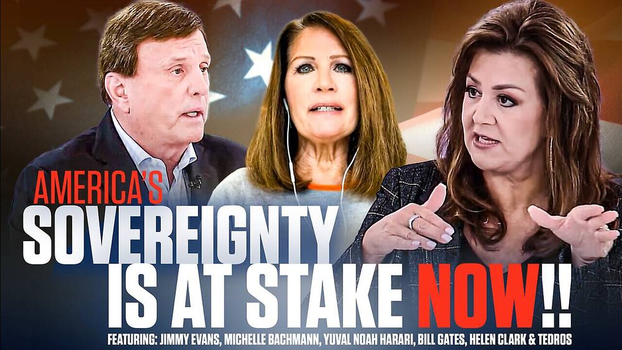 America's Sovereignty Is At Stake NOW Featuring: Jimmy Evans, Michelle Bachmann & Yuval Noah Harari