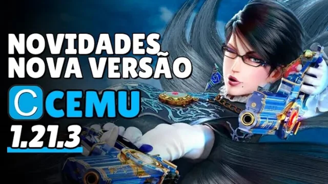 CEMU 1.21.3 LANÇADO! | MAIS MELHORIAS GRÁFICAS NO EMULADOR