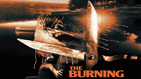 THE BURNING 1982 Camp Groundskeeper Disfigured by a Prank Seeks Revenge FULL MOVIE HD & W/S