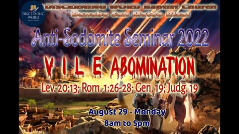 V I L E Abomination - Anti-Sodomite Seminar 2022 - Part 2 - Clear Biblical Texts