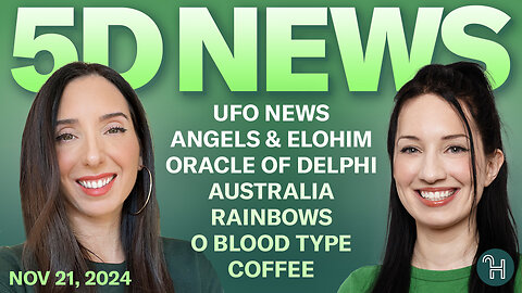 ✨ 5D NEWS Nov 21 • UFO News, Angels & Elohim, Rainbows, O Blood Type & more!