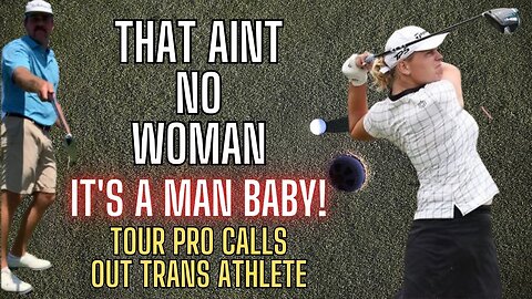 PGA TOUR PLAYER EVISCERATES TRANSGENDER GOLFER HAILEY DAVIDSON IN INCREDIBLE BACK-AND-FORTH