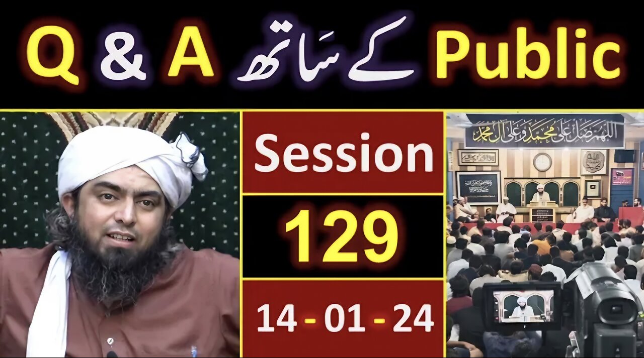 129 Public Q & A Session & Meeting of SUNDAY with Engineer Muhammad Ali Mirza Bhai (14-Jan-2024)