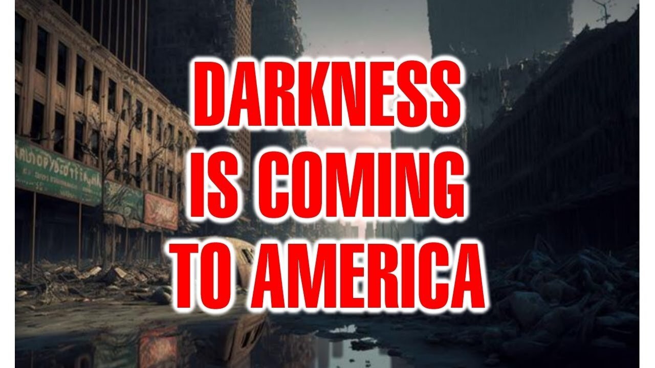 Darkness Is Coming To America 03/19/23..