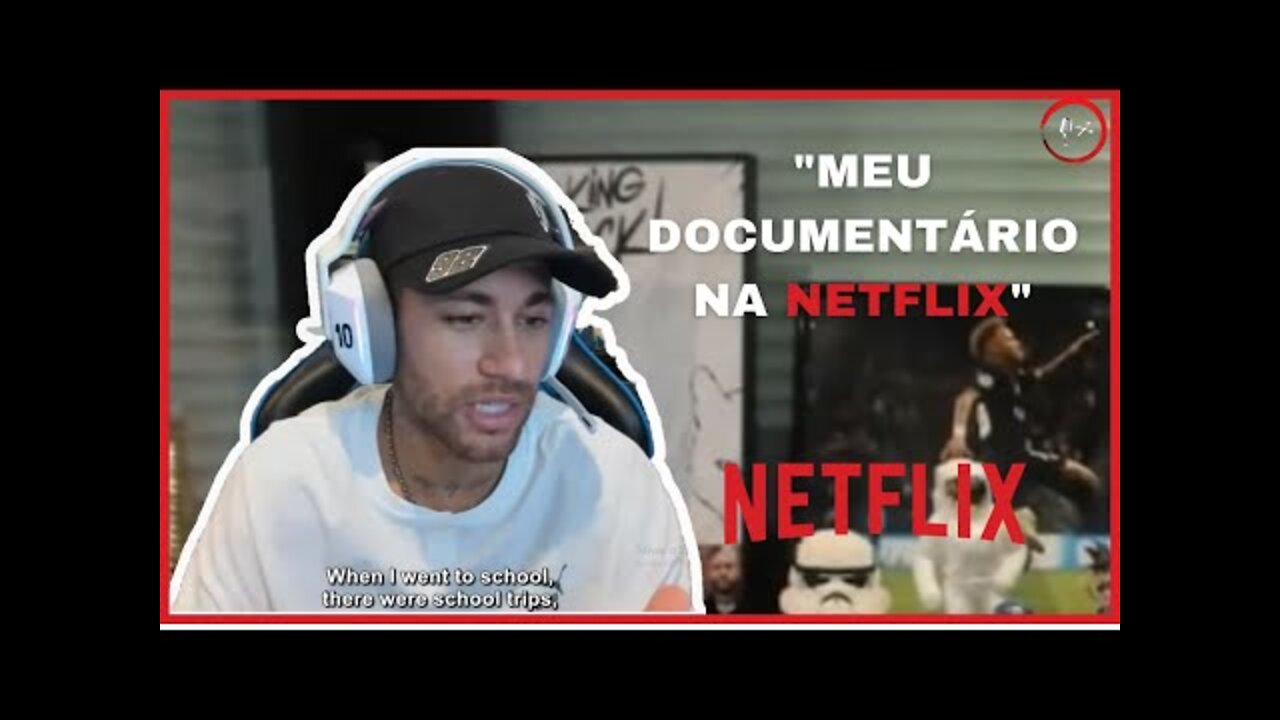 "MEU DOCUMENTÁRIO NA NETFLIX" Fenômenos Podcast Neymar JR