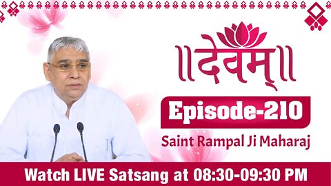 Devam TV 17-04-2022 | Episode: 210 | Sant Rampal Ji Maharaj Live Satsang