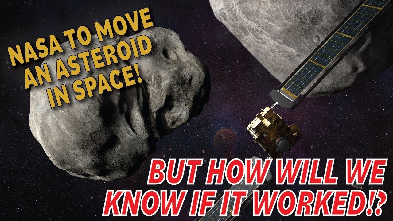 How Will We Know if NASA’s DART Mission Successfully Changed an Asteroid’s Orbit