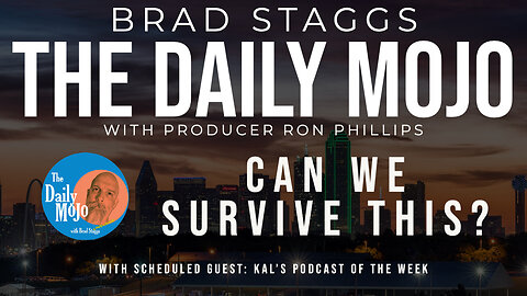 LIVE: Can We Survive This? - The Daily Mojo