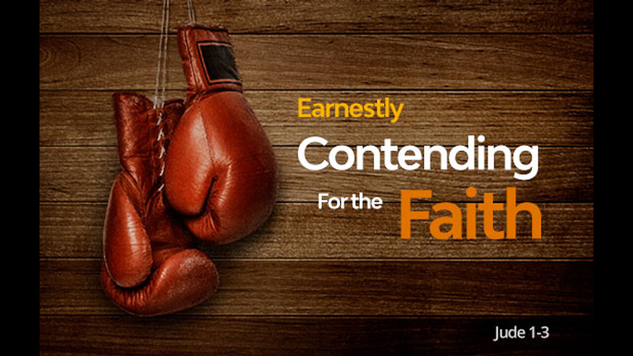 Contend for the Faith