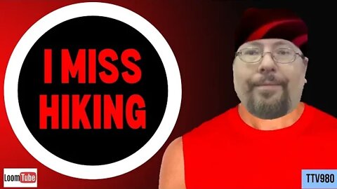 I MISS HIKING - 082820 TTV980