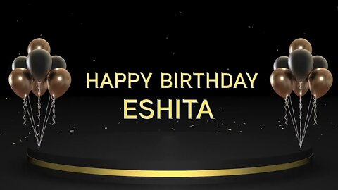 Wish you a very Happy Birthday Eshita