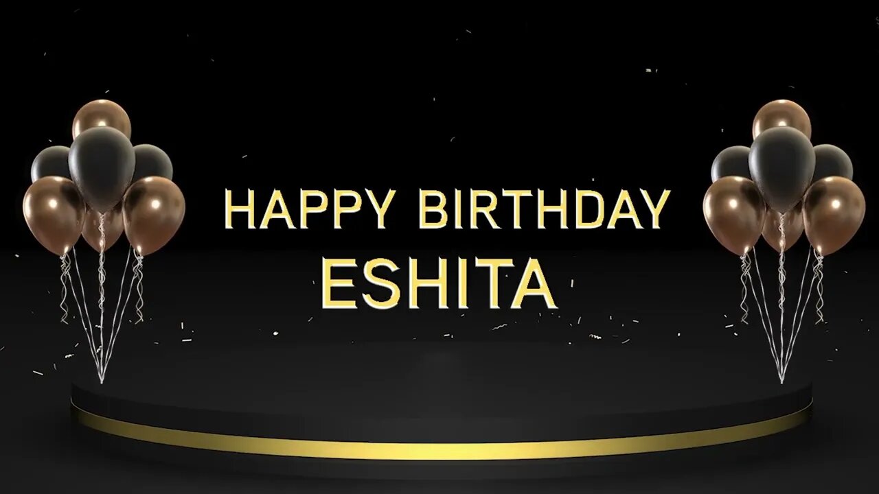 Wish you a very Happy Birthday Eshita