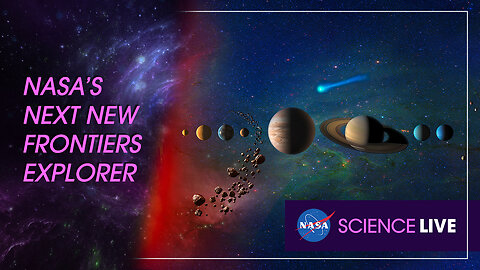 NASA Science Live: NASA's Next Solar System Explorer
