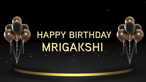 Wish you a very Happy Birthday Mrigakshi