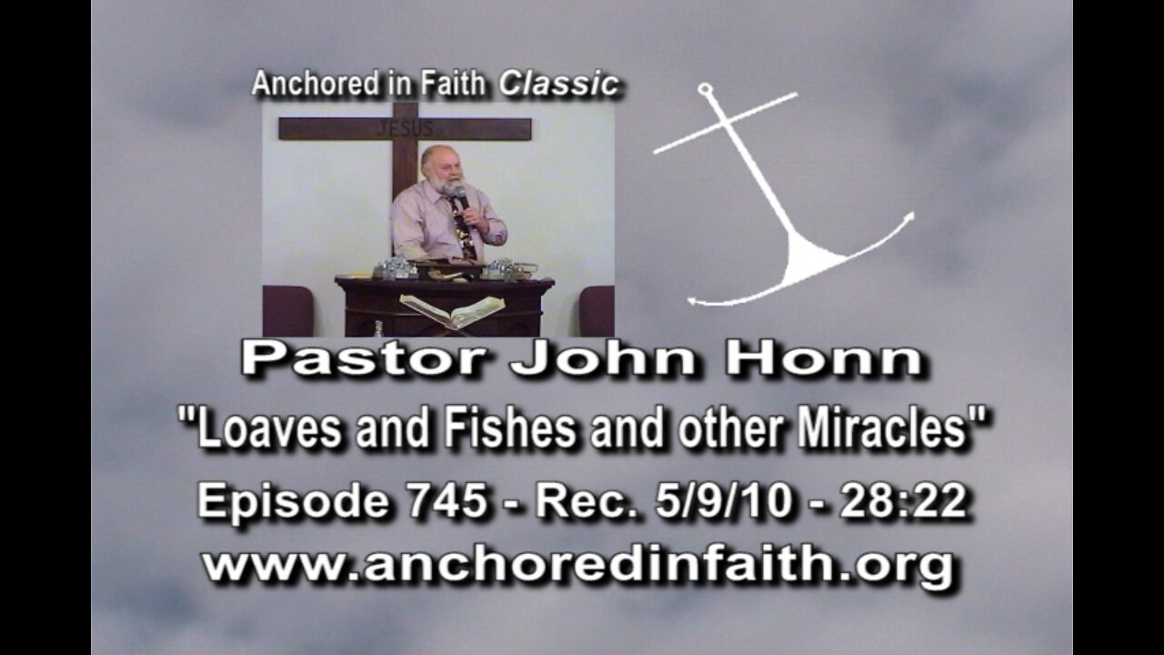 #745 AIFGC – John Honn – “Loaves and Fishes and Other Miracles”