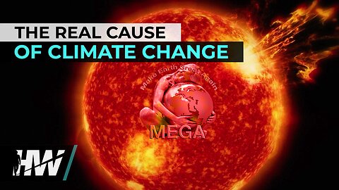 Well Whad'Ya Know? THE REAL CAUSE OF CLIMATE CHANGE - The HighWire with Del Bigtree