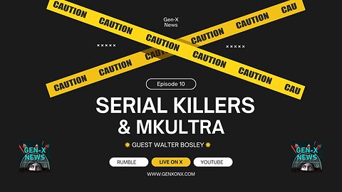 Serial Killers & MKUltra with Former FBI Specialist Walter Bosley