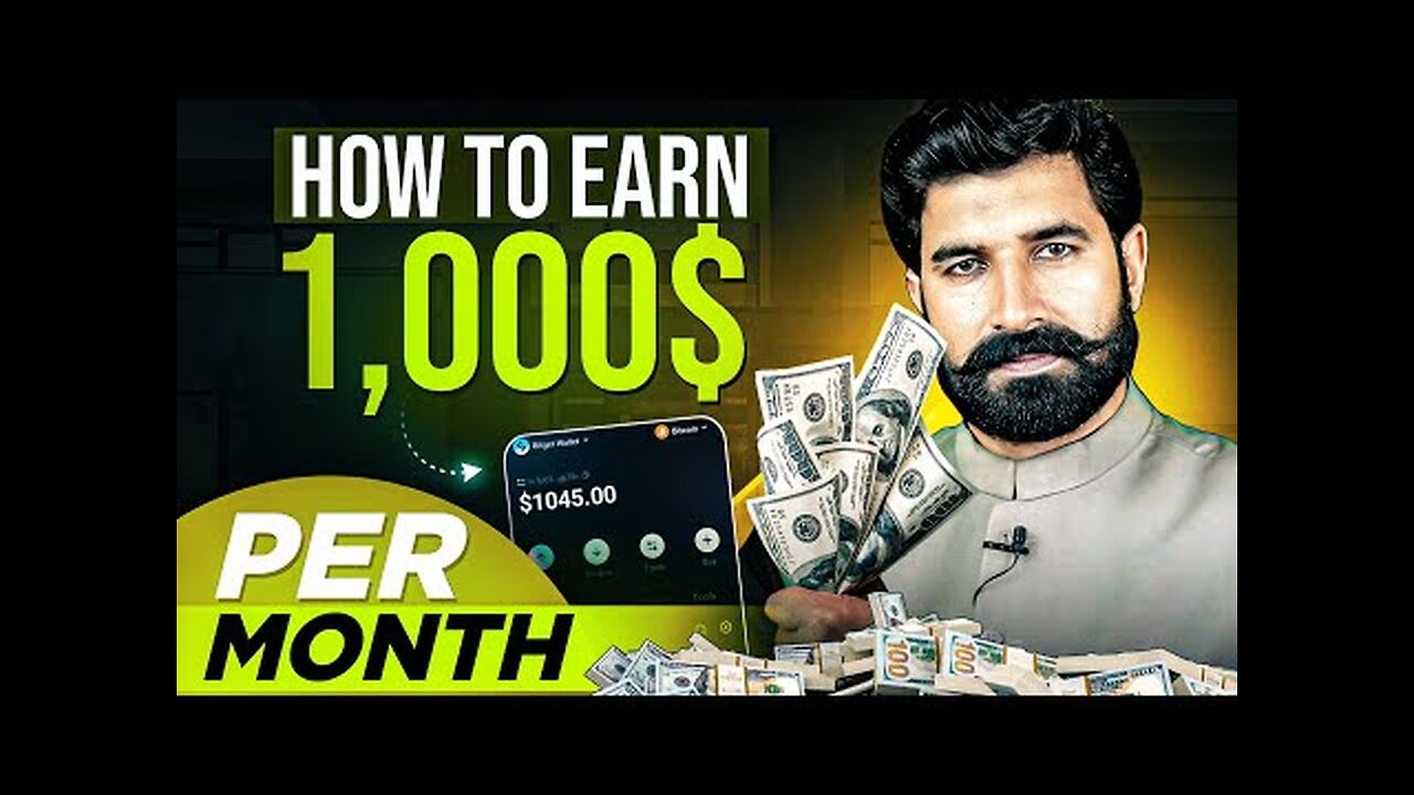 How to Earn 1000$ Per Month