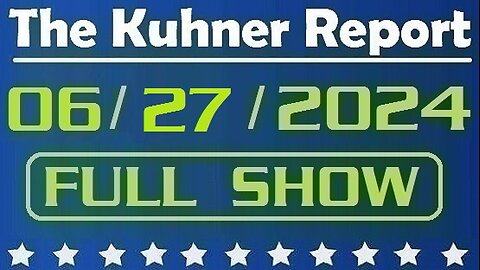 The Kuhner Report 06/27/2024 [FULL SHOW] Supreme Court allowed US government to censor speech of political opponents on social media