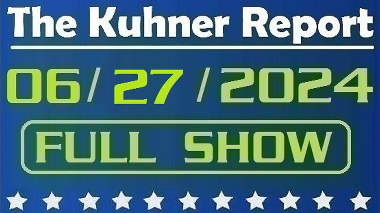 The Kuhner Report 06/27/2024 [FULL SHOW] Supreme Court allowed US government to censor speech of political opponents on social media